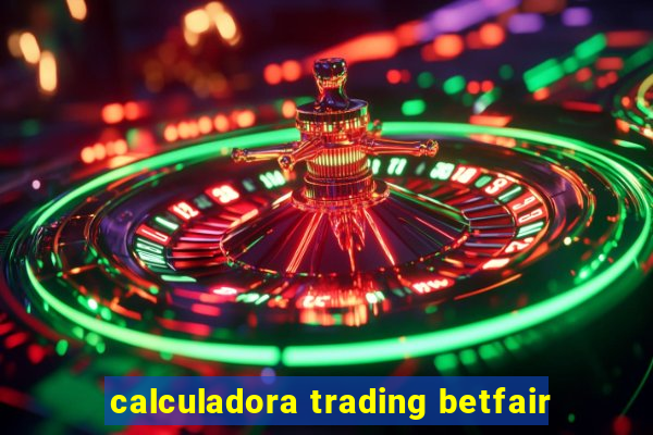 calculadora trading betfair